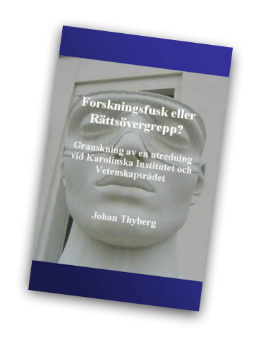 Forskningsfusk eller Rättsövergrepp?
